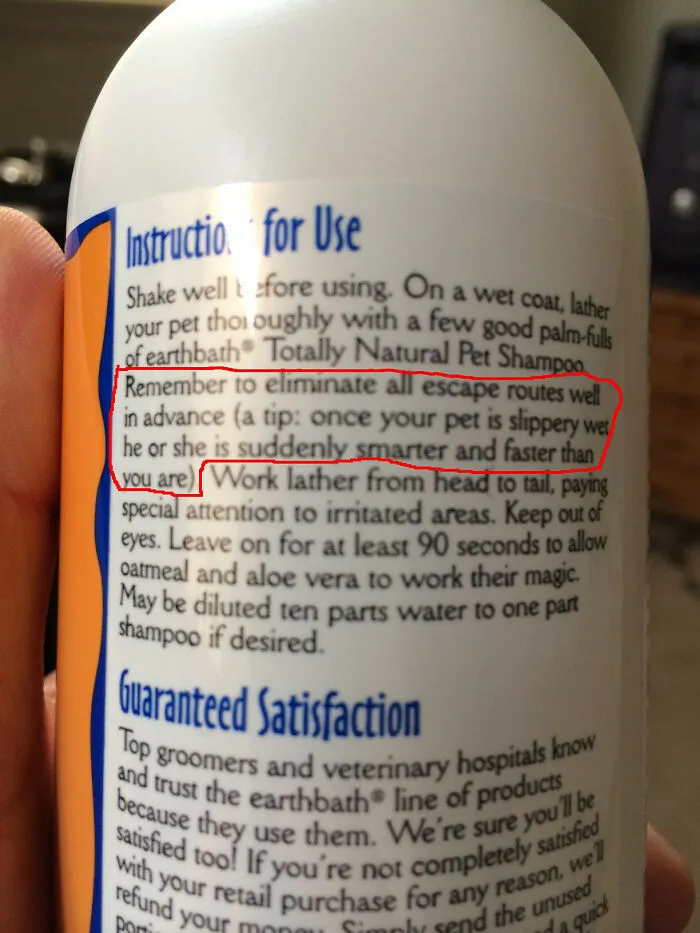 Pet shampoo bottle with hilarious instructions advising to eliminate all escape routes.