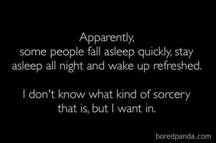 Text meme about wanting to fall asleep quickly and wake up refreshed from internet posts