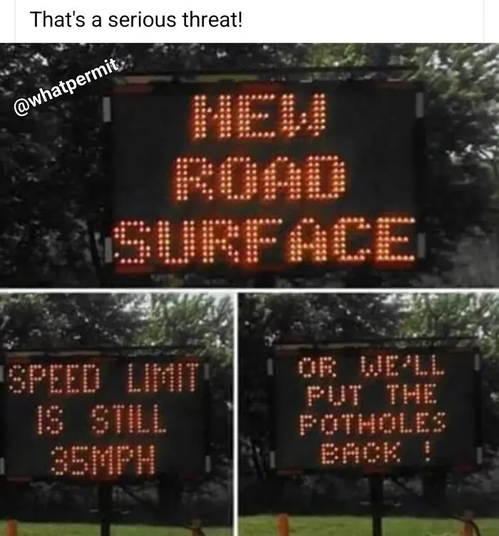Humorous electronic road sign warning drivers in funny cringe construction fails