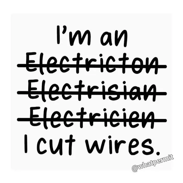 Funny cringe construction fails meme image with text listing misspelled words for electrician crossed out.