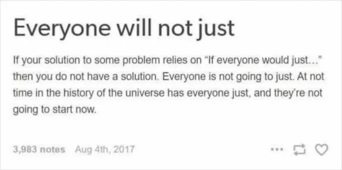 Tumblr post explaining everyone will not just do something as a solution