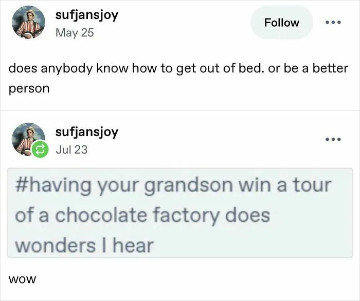 Random Tumblr posts about getting out of bed and winning a chocolate factory tour