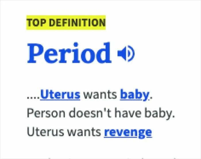 Urban Dictionary definition illustrating funny wrong takes on female anatomy for the word period