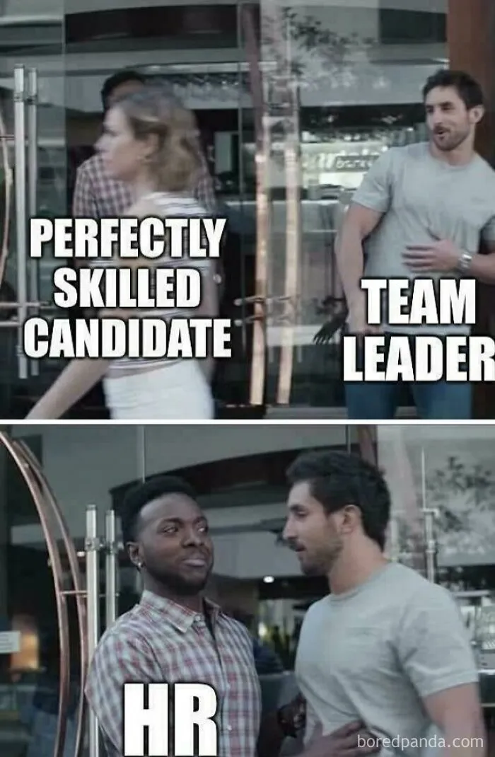 A Gillette ad meme panel representing HR blocking a skilled candidate from a team leader.