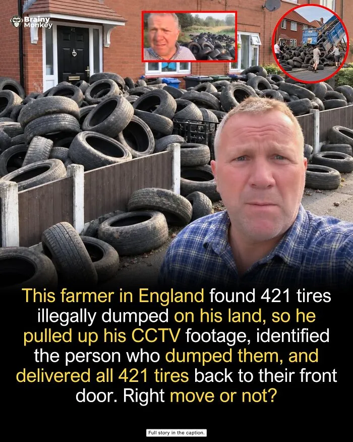 A farmer standing in front of a pile of 421 dumped tires returned to the fly-tipper, sharing wholesome facts.