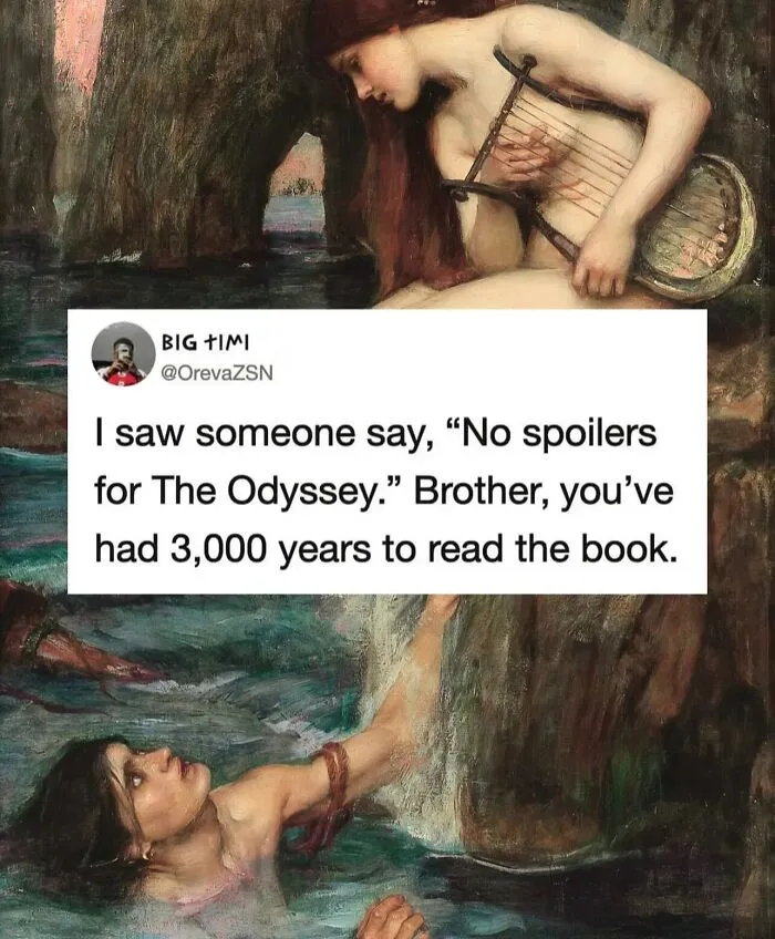Relatable memes showcasing a tweet about spoilers for The Odyssey overlaid on a classical painting.
