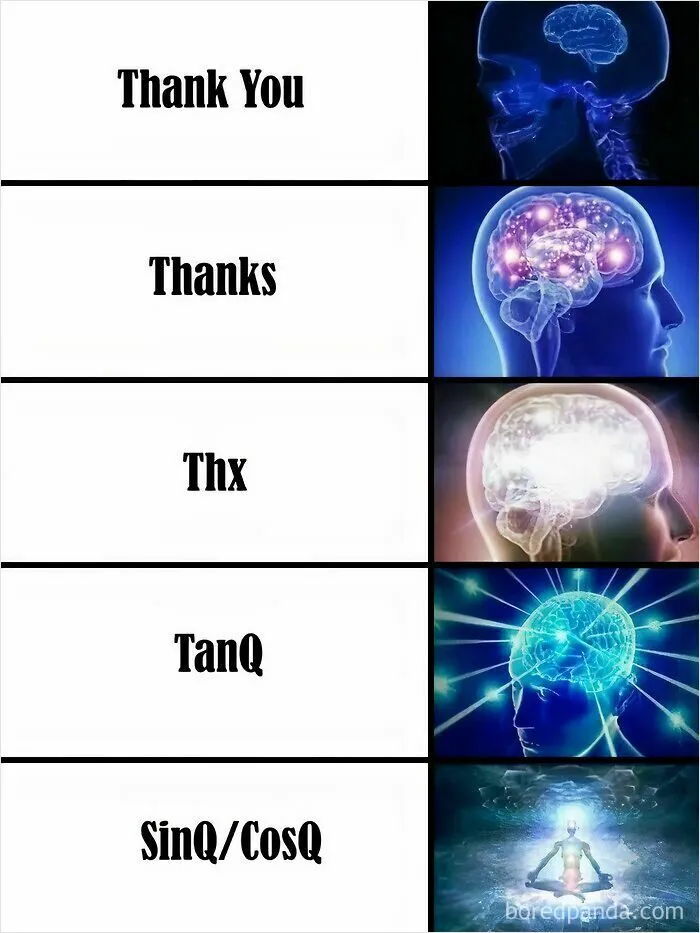 Expanding brain meme showing different ways to say thank you using trigonometry in physics posts.
