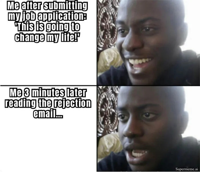 Meme depicting a excited face then a disappointed face about getting a rejection email, showcasing recruiting fails.