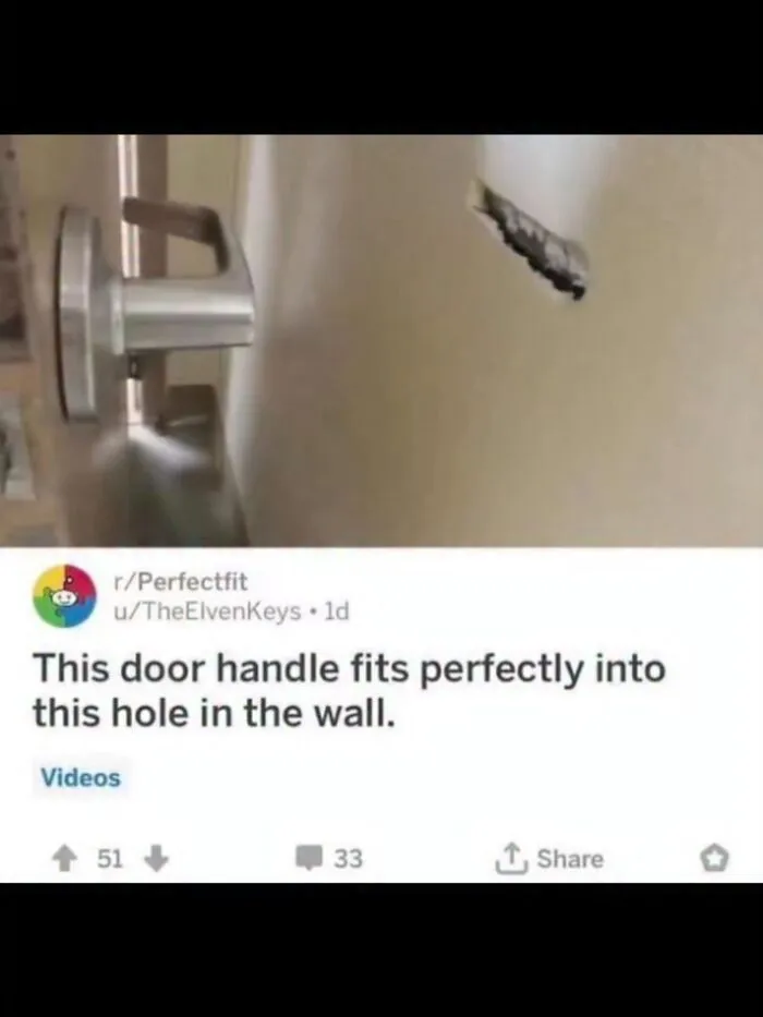 Real life hilarious memes showing a door handle fitting into a hole it created in the wall.