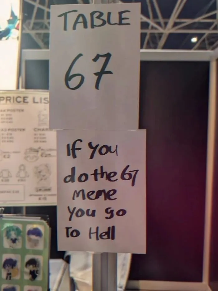 A funny meme of a handwritten sign at Table 67 warning customers not to do the 67 meme