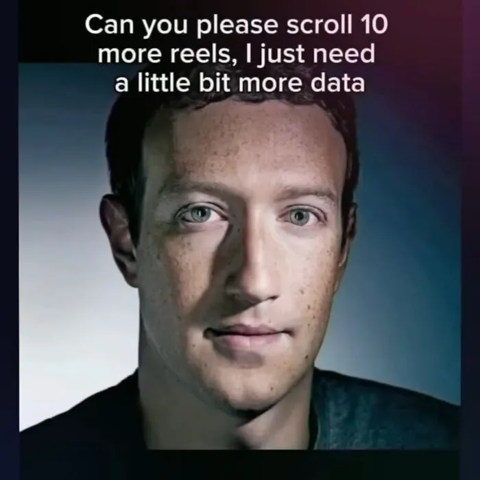 Hilarious memes featuring Mark Zuckerberg asking for user data while watching reels.
