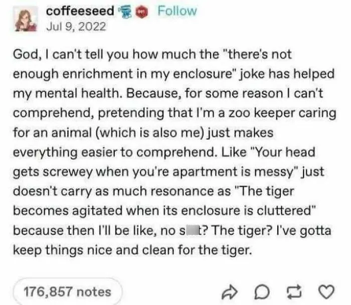 Humorous mental health post comparing messy apartment to animal enclosure enrichment