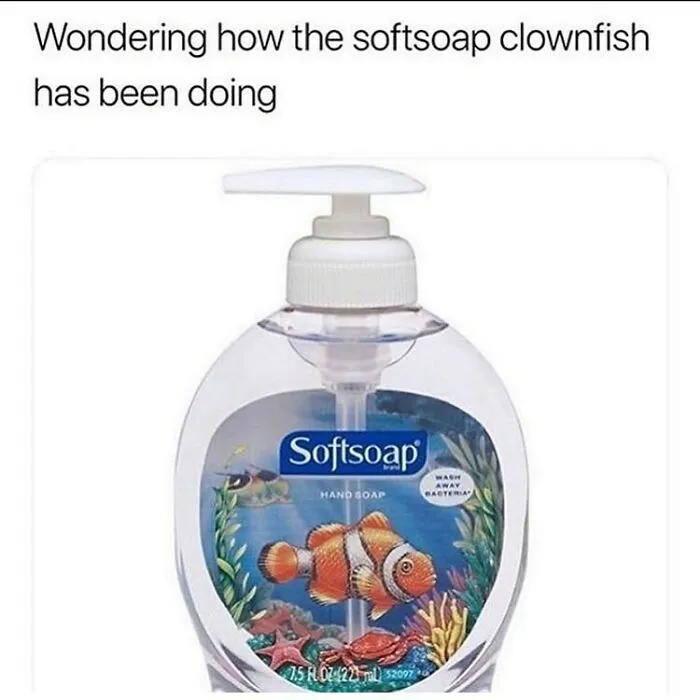 Softsoap hand soap bottle with clownfish illustration and dry humor caption