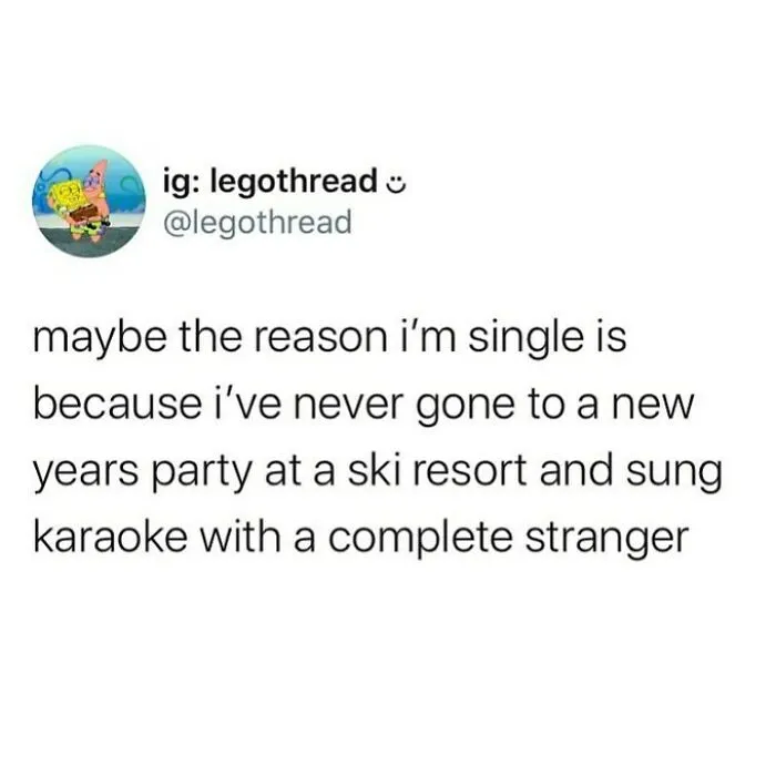 Tweet about being single due to missed New Year's ski karaoke with strangers