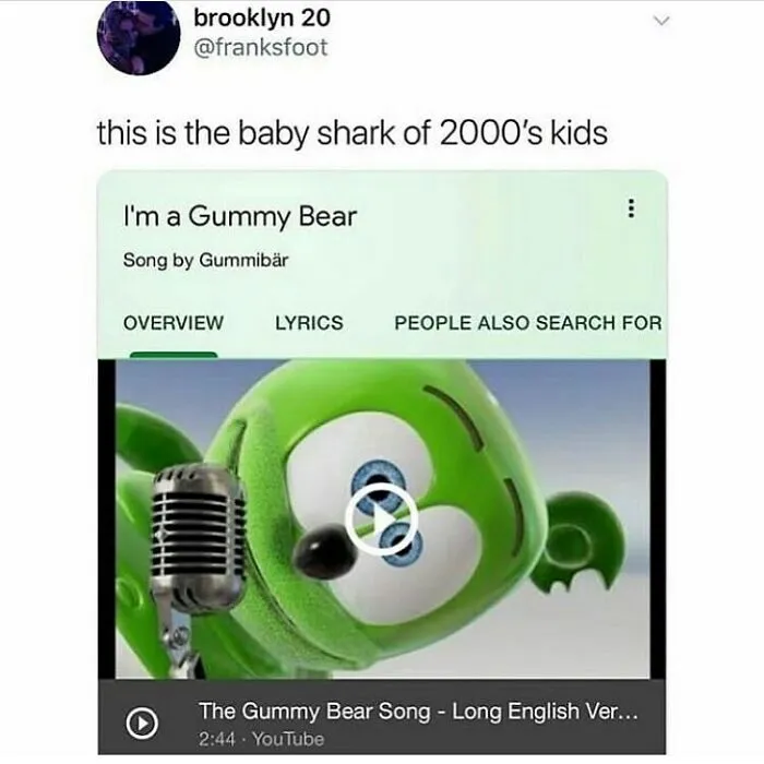 British dry humor meme comparing Gummy Bear song to 2000s kids' baby shark