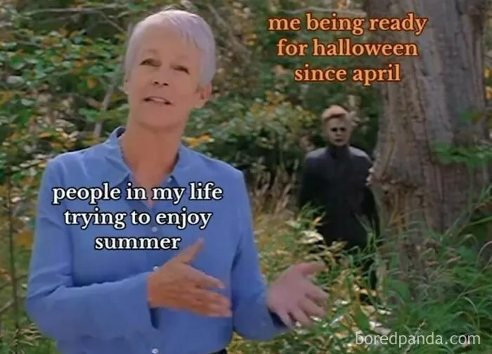Spooky season meme with Jamie Lee Curtis and Michael Myers lurking in the background.