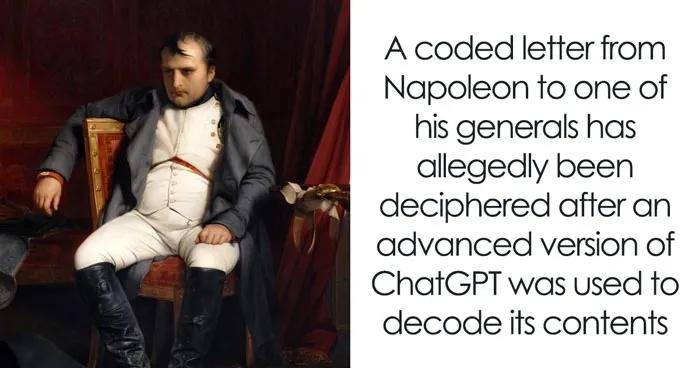 After Remaining Undeciphered For Over 200 Years, A Letter From Napoleon Has Reportedly Been Cracked With AI