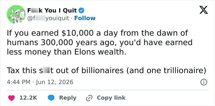 Post urging taxing billionaires comparing wealth to earnings since dawn of humans