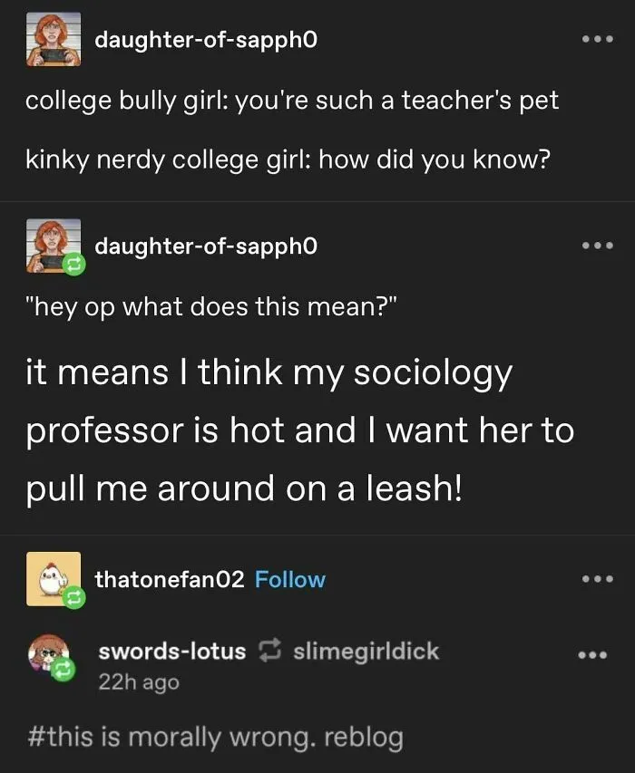Tumblr text post about a college girl being a teacher's pet with a humorous twist