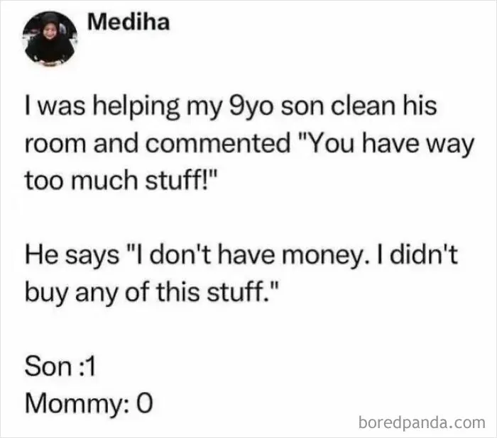 Text post with wholesome memes humor about a mother losing an argument to her young son about cleaning his room.