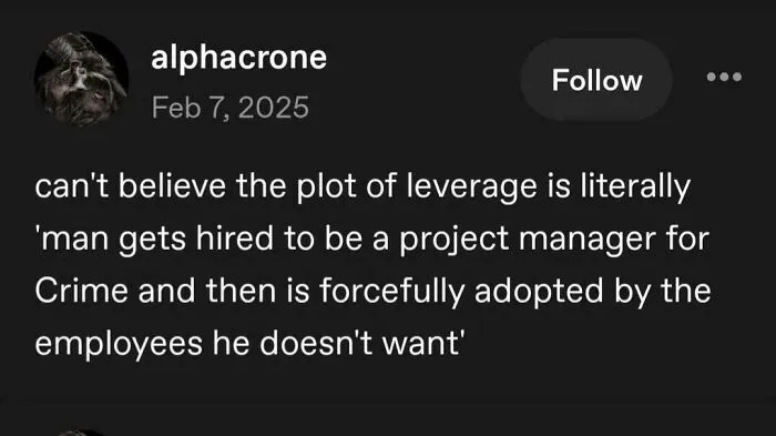 A text-based screenshot showcasing funny and random posts about the plot summary of the TV show Leverage.