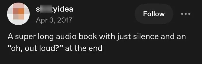 Funny Tumblr post proposing a silent audiobook with a funny punchline at the end