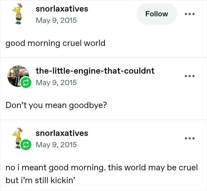 Screenshot of funny posts from Tumblr with a humorous exchange about greeting a cruel world.
