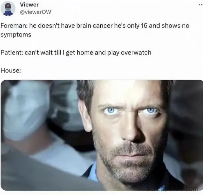 A funny internet meme showing Dr. House staring intensely with text above