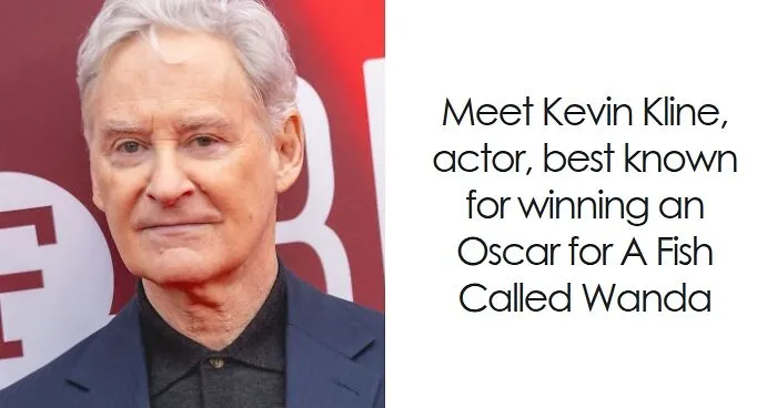 Kevin Kline: Bio And Career Highlights