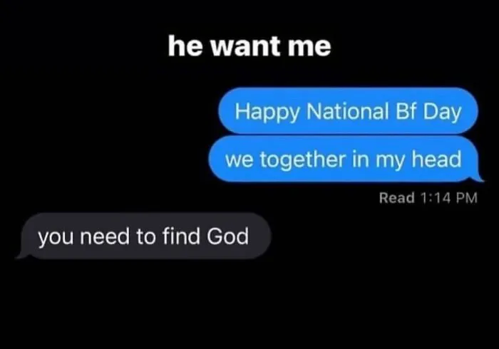Awkward text screenshots of a message wishing Happy National Bf Day getting rejected.