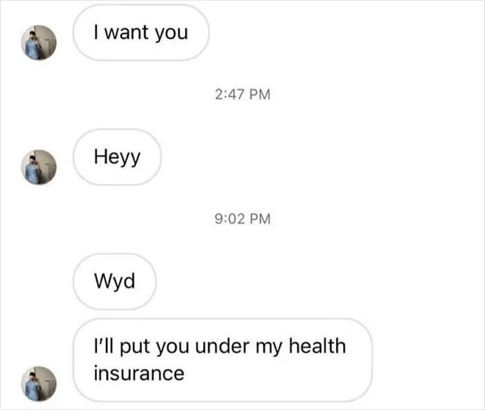 Text screenshot of an awkward messaging exchange where a person offers health insurance to get a response.