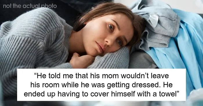 Guy’s Relationship With His Mom Comes With Some Unusual Bedtime Habits, GF Starts Getting The Ick