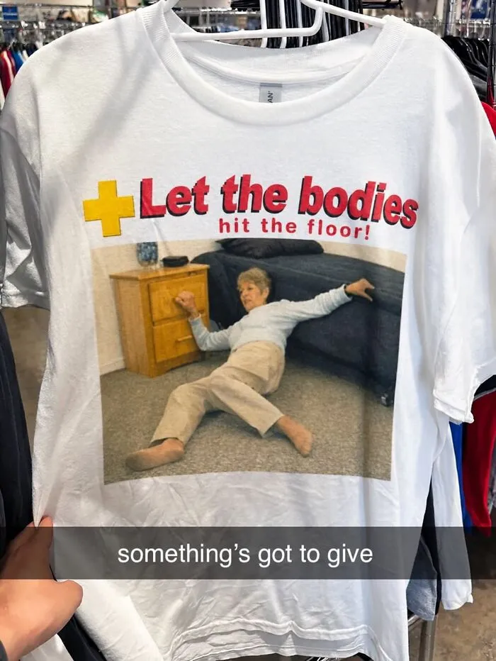 Hilarious t-shirt with a meme showing a fallen elderly woman and song lyrics.