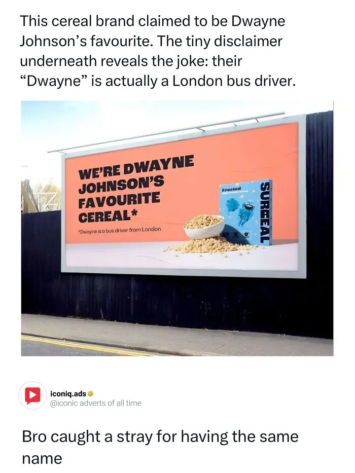 A cereal billboard featuring a funny slogan claiming to be Dwayne Johnson's favorite, showcasing ads so entertaining.