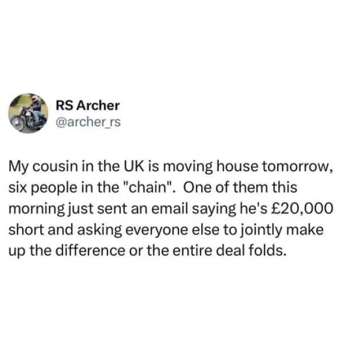 Hilarious meme about being British detailing a chaotic house moving property chain scenario in the UK.