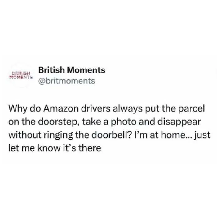 A funny tweet about Amazon delivery drivers, representing relatable British memes.