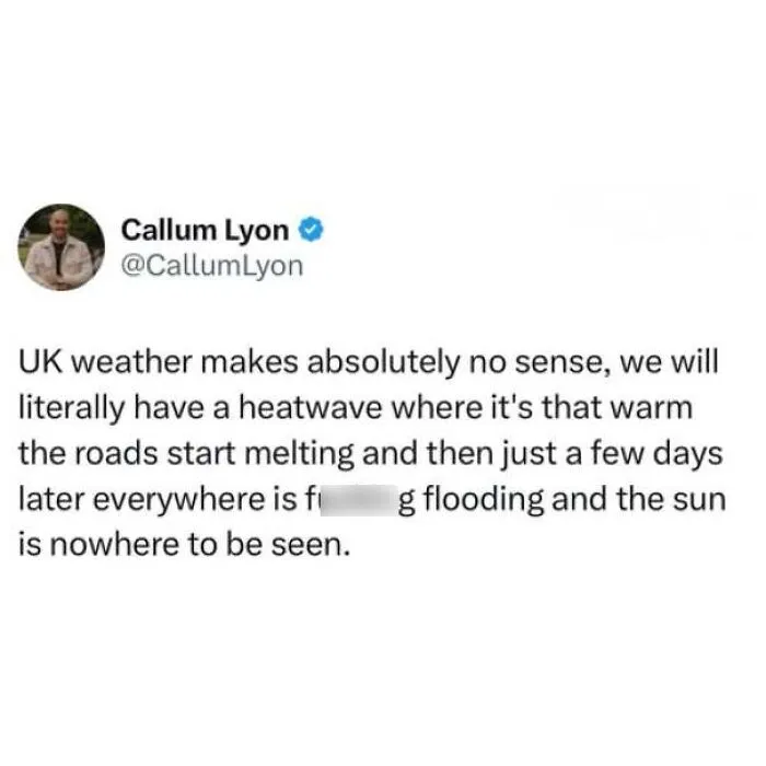 A funny tweet about UK weather making no sense, representing hilarious memes about being British.