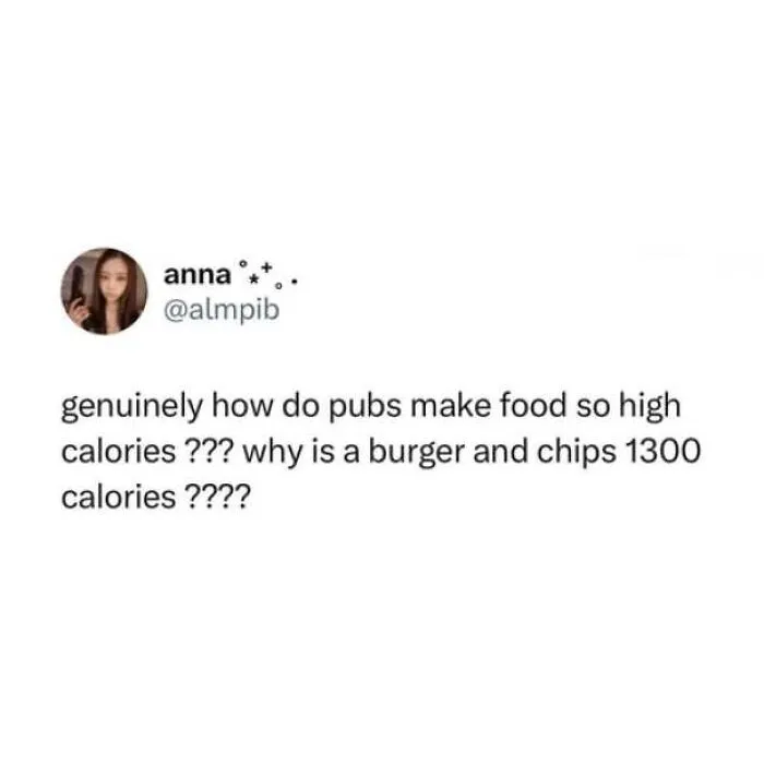 A tweet questioning high calorie pub meals, shared as part of hilarious memes about being British.