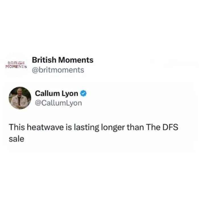 A social media post joking about heatwaves and DFS sales, featured in memes about being British.
