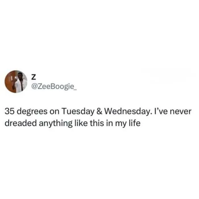 A funny tweet about dreading 35-degree heatwaves, showcasing hilarious memes about being British.