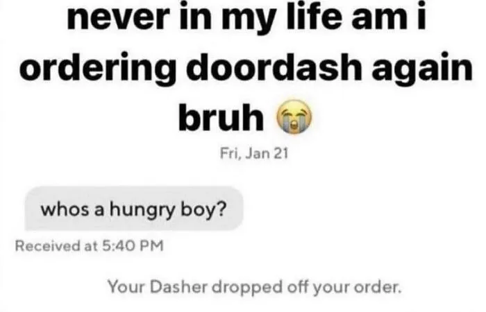 Absurd internet post with a weird DoorDash message asking whos a hungry boy
