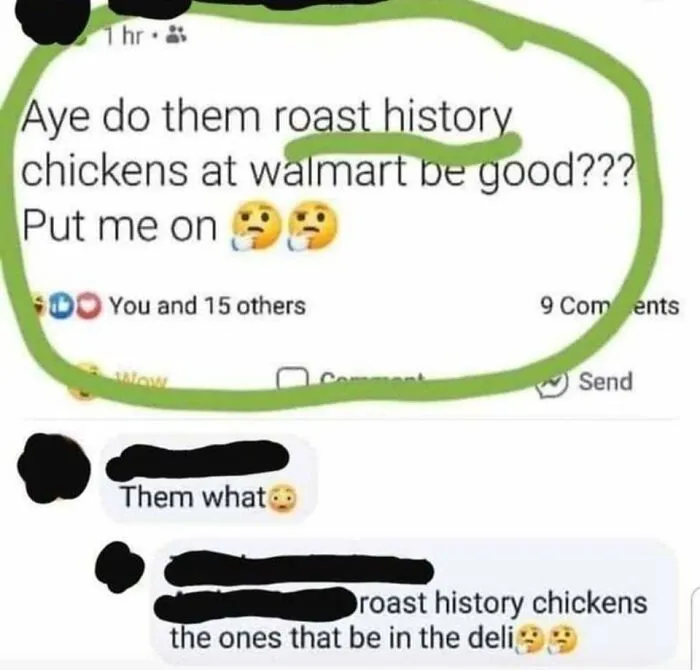 Funny spelling fails social media post asking about roast history chicken at Walmart deli.