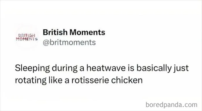 A humor post about sleeping in a heatwave, perfect for funny memes about being British.