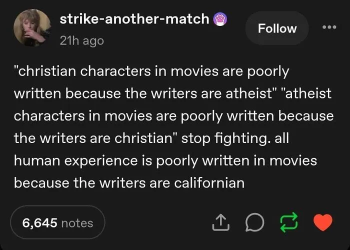 A funny text-based Tumblr post joking about movie writers and character portrayals.