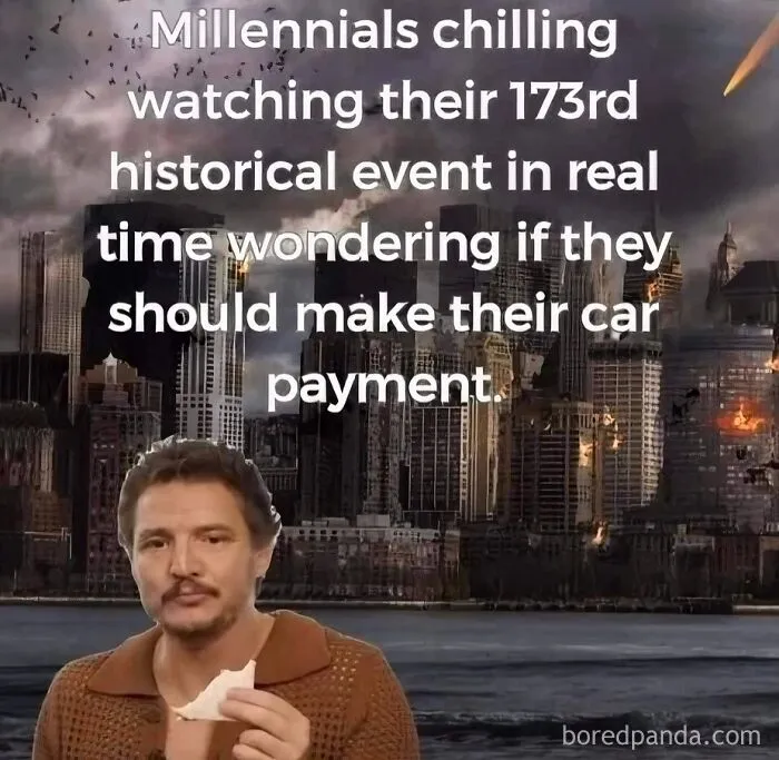 A dark dystopian memes post about millennials watching major historical events while eating food in a burning city.
