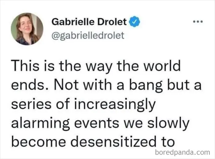 Social media post reflecting on societal apathy and alarming events as part of dark dystopian memes.