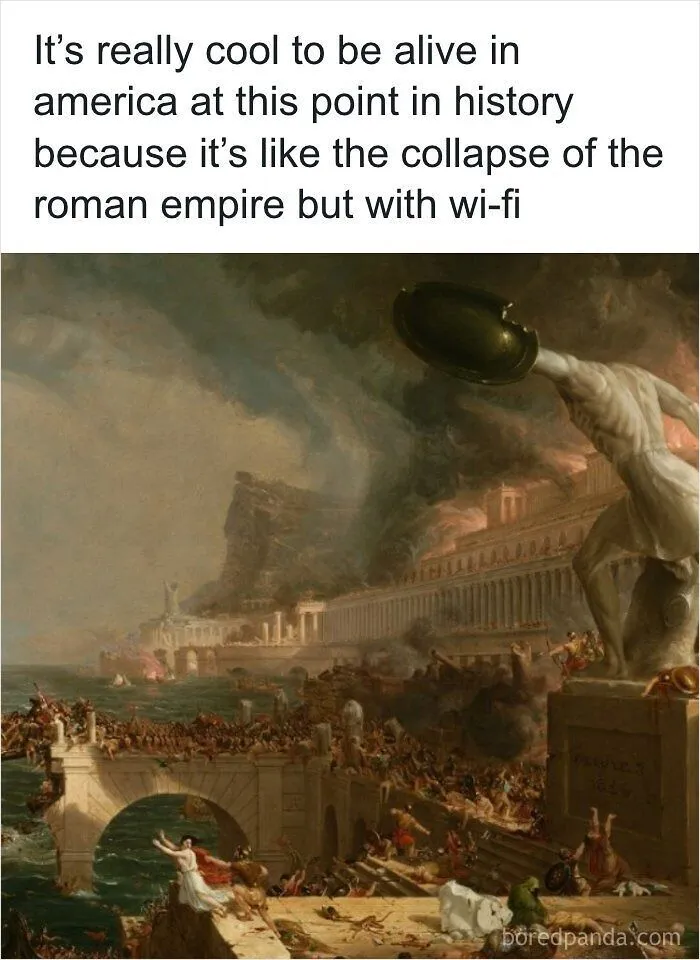 Painting of the fall of Rome with text comparing it to modern America in dark dystopian memes.