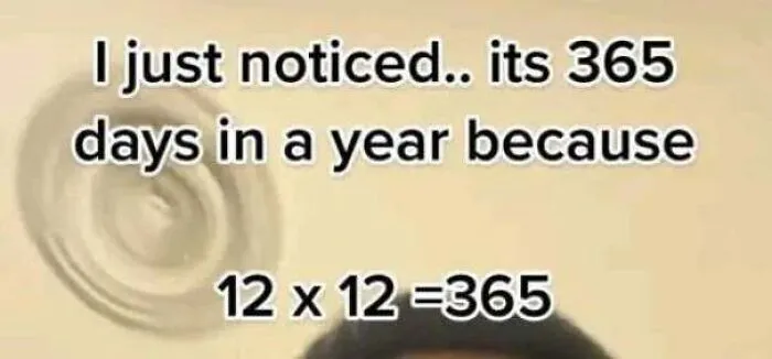 A post demonstrating someone being confidently wrong about basic math by claiming 12 x 12 equals 365.