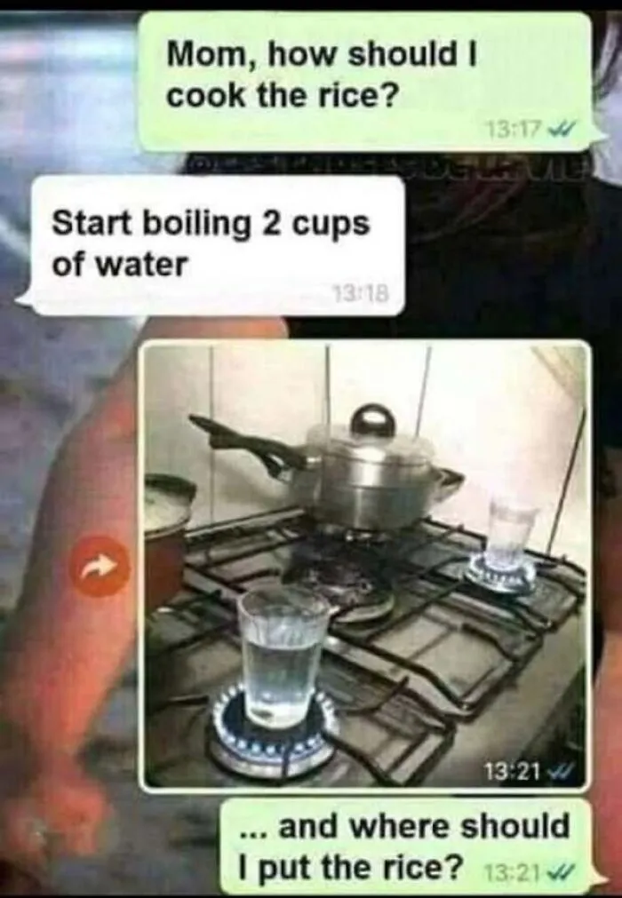 Funny text message showing a person placing two glass cups directly on a gas stove after being told to boil 2 cups of water.