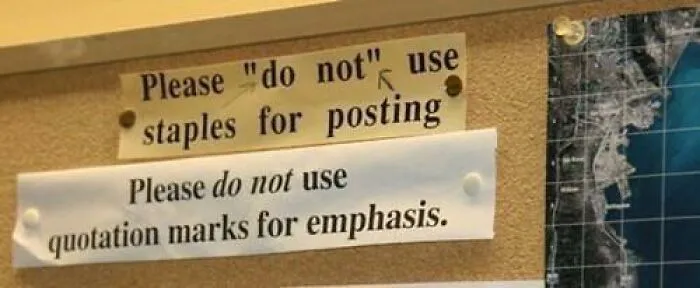 A sign on a board where people misused quotation marks by putting do not in quotes.